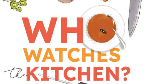 ‘Who Watches the Kitchen?’ | ‘Who Watches the Kitchen?’ | Modern Restaurant Management