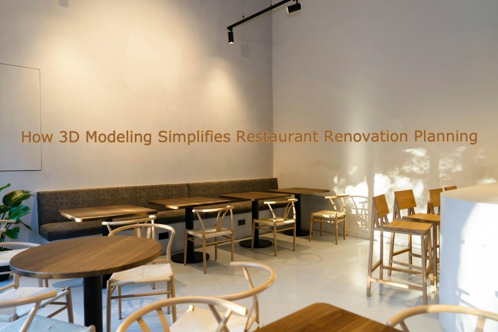 Streamlining Restaurant Renovations with 3D Modeling and Design ...